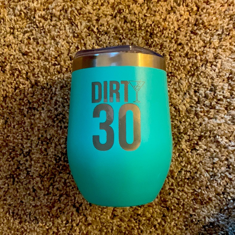 Dirty Thirty Wine Cup with lid!
